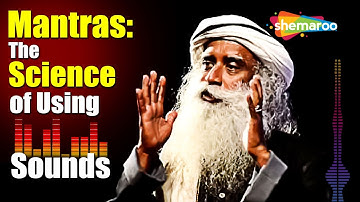 Mantras: The Science of Using Sound | Sadhguru About Mantras | Spiritual Life