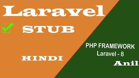Stubs kaise Generate kare Laravel 8 || Laravel Stubs हिंदी