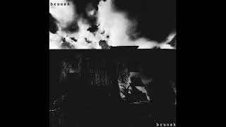 bruusk - bruusk (Full Album) (2022 - Noise / Ambient)