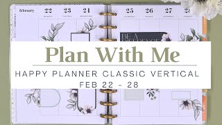 Plan With Me | Vertical Classic Happy Planner | Feb 22- Feb 28