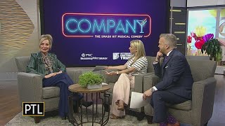 The star of Stephen Sondheim's 'Company' joins us on PTL