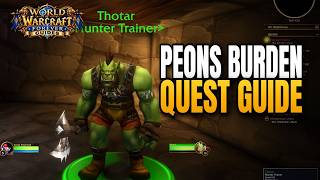 Peons Burden Quest Guide World of Warcraft