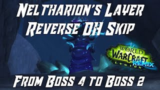 WoW Legion Remix Neltharion's Lair REVERSE Skip as Demon Hunter