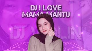 Download lagu DJ I LOVE MAMA MANTU SLOW VIRAL TIKTOK FULL SONG 2026 !!