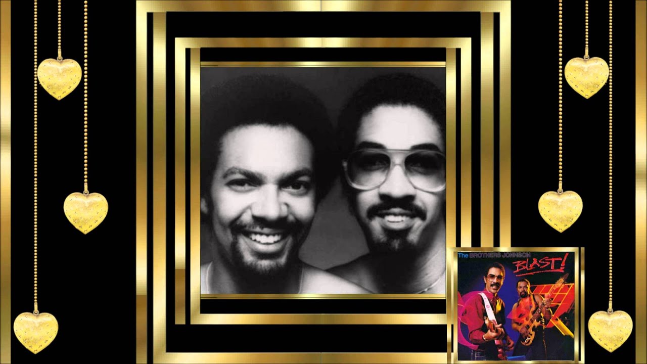 The Brothers Johnson * * Funk It (Funkadelala) * * Blast YouTube