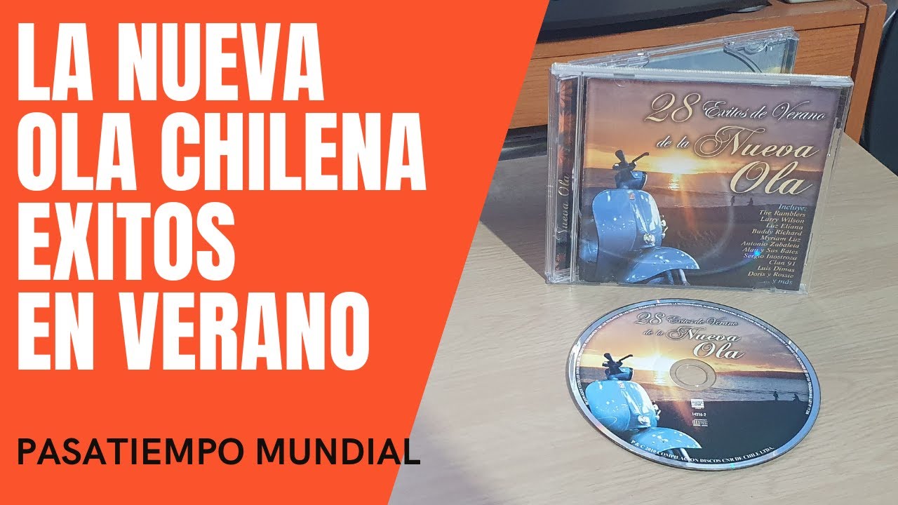 LA NUEVA OLA CHILENA GRANDES EXITOS EN VERANO 2022 EN CD - YouTube