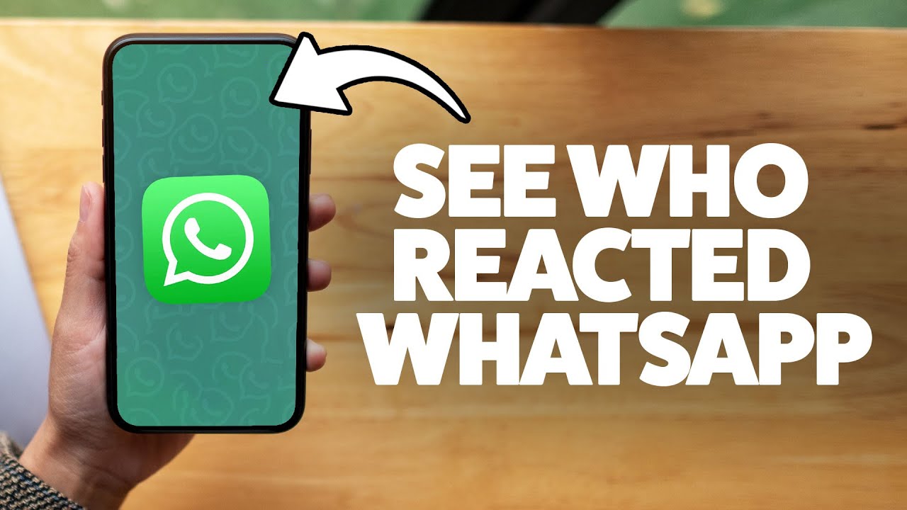 How To See Who Reacted On WhatsApp 2025 (iPhone & Android)
