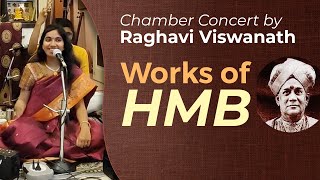 Chamber Concert | Raghavi Viswanath | Komanduri A S Rajan | Dr P Srinivas Gopalan | Unedited