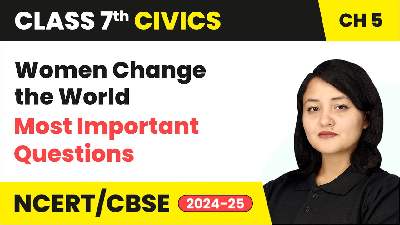 Women Change the World - Most Important Questions | Class 7 Civics ...