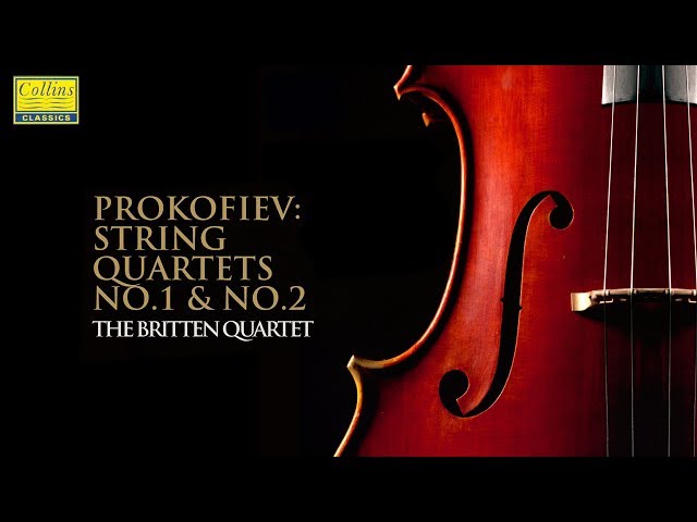 Sergei Prokofiev: String Quartet No.1 and No.2 (FULL ALBUM