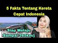 BIKIN BANGGA, 5 FAKTA TENTANG KERETA CEPAT INDONESIA‼️MALAYSIAN REACTION