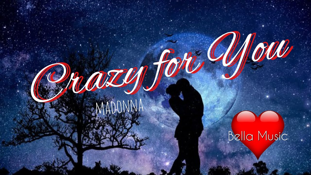 Crazy for You (Lyrics Video) Eye to eye, we need no words at all by