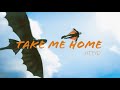 Httydtake me home