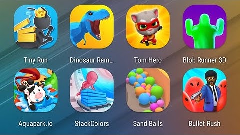 Tiny Run,DinoSaur Rampage,Tom Hero Dash,Blob Runner,Aquapark io,Stack Colors,Sand Balls,Bullet Rush