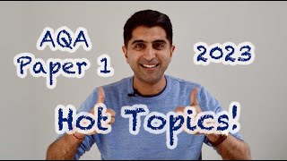 AQA Paper 1 Hot Topics 2023!