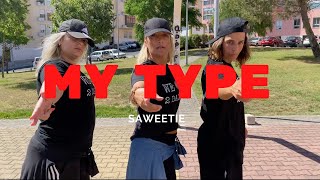 MY TYPE | Saweetie Dance video |  We love 2 Dance