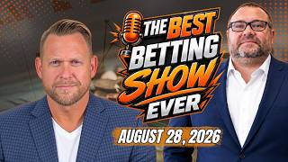 Best Betting Show Ever | Sharp Action, CFB Week 0 Bets, NFL Preseason Week 3, MLB Picks & More!