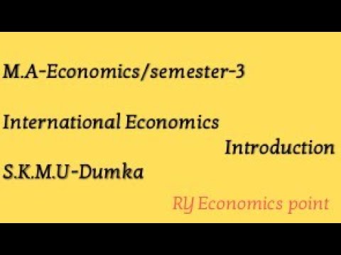 International Economics/pg/M.A/Semester-3/Introduction (परिचय)/📝📖🙂
