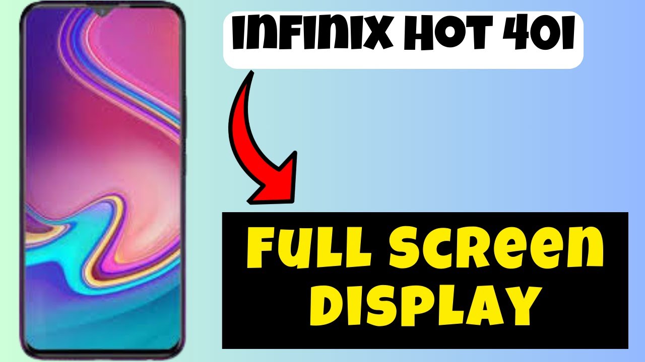 Full Screen Display infinix Hot 40i How to set full screen display Full screen display