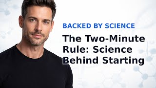 The Two-Minute Rule: The Neuroscience of Why Starting Is the Hardest Part