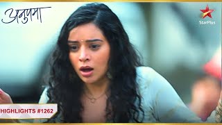 Shruti ko lagi goli! | Ep.1262 | Highlights | Anupama | MonSun | 10PM