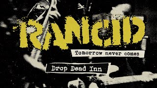 Rancid - &quot;Drop Dead Inn&quot; (Full Album Stream)