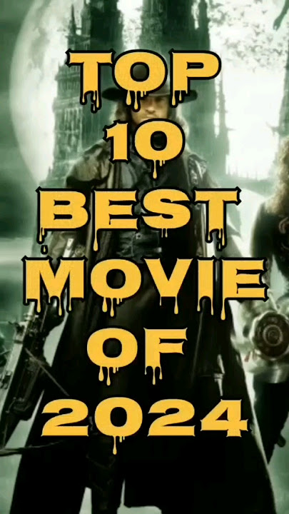 Top 10 best movies of 2024 #shots #ytshorts#movie #2023#2024
