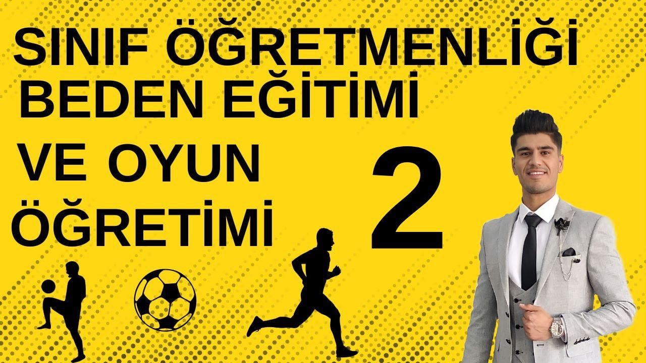 2024 Beden Eğitimi ve Oyun Öğretimi 2