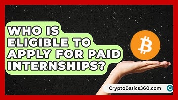 Who Is Eligible to Apply for Paid Internships? | Internship Hero News