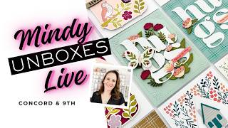 Mindy Unboxes LIVE! Concord & 9th October 2026 Inspiration