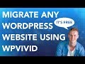 How To Migrate Your Wordpress Website For Free