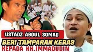 USTADZ ABDUL SOMAD BERI PELAJARAN KH.IMADUDDIN🤜YANG BIKIN PECAH BELAH UMAT||JAWAB POLEMIK NASAB