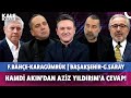Hamdi Akın Canlı Yayında | Fenerbahçe Karagümrük | Galatasaray - Başakşehir Bodo/Glimt Maçları