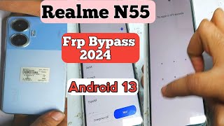 Realme N55 Frp Bypass Androide 13 Letest Update | Bypass Frp Realme Mobile