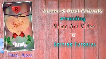 Name Art Video Editing || Name Art Video kaise bnaye || Kinemaster Hindi