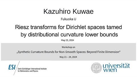 Kazuhiro Kuwae - Riesz transforms for Dirichlet spaces tamed by distributional curvature lower...