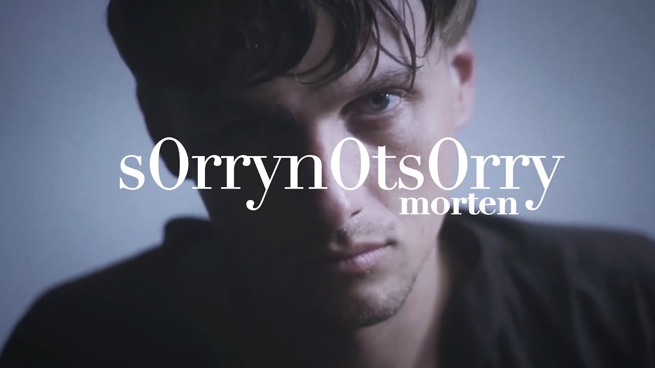 morten - s0rry n0t s0rry (prod. by HZE) (Official Video) - YouTube