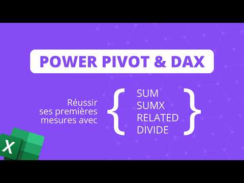 Power Pivot, modèle de données & intro DAX