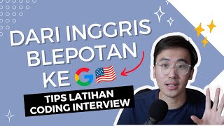 Dari Inggris blepotan sampai keterima magang di Google Amerika | Cara ku latihan coding interview screenshot 3