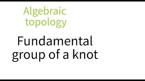Algebraic topology: Fundamental group of a knot