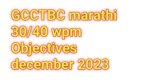 MARATHI 30/40 WPM OBJECTIVE QUESTIONS for JUNE 2024 #gcctbc #typing #spkacademy