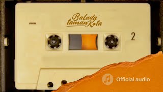 ESTETIGA - Balada Taman Kota (Official Audio)