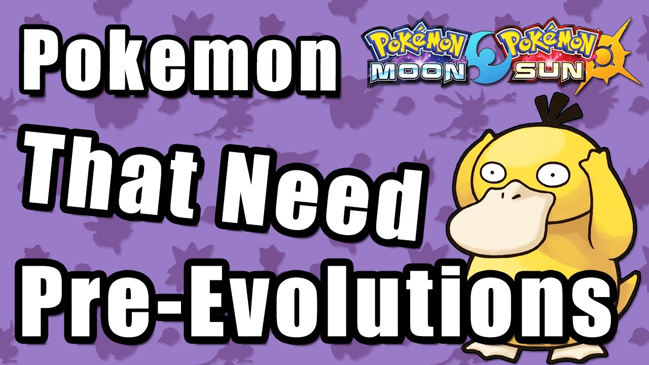 Top 10 Pokémon That Need Pre-Evolutions In Pokémon Sun And Moon 