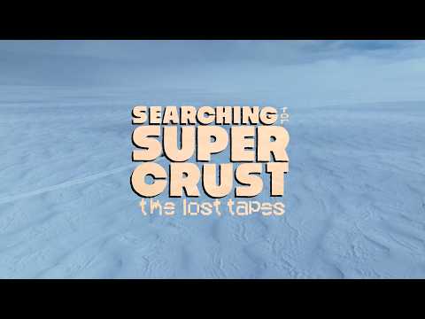 Searching for SuperCrust: The Lost Tapes. [TRAILER]