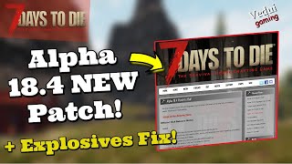 7 Days to Die Alpha 18 | NEW Version - Update to Alpha 18.4 patch notes review @Vedui42 ✔️