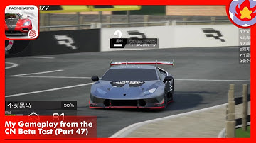 My Gameplay from the CN Beta Test (Part 47) | Racing Master