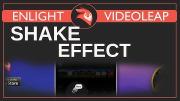 Videoleap Tutorial | Camera Shake Effect
