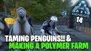 ARK GENESIS - TAMING PENGUINS AND MAKING A POLYMER FARM - PART 14 screenshot 3