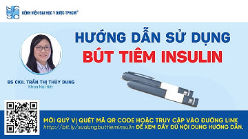 Hướng dẫn sử dụng bút tiêm Insulin | UMC | Bệnh viện Đại học Y Dược TPHCM