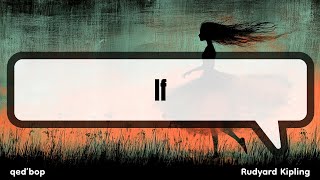 POEM + SONG: Rudyard Kipling's "If" lyric video